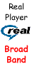 Real Player broadband