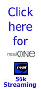 Click here for Real Video 56k Streaming